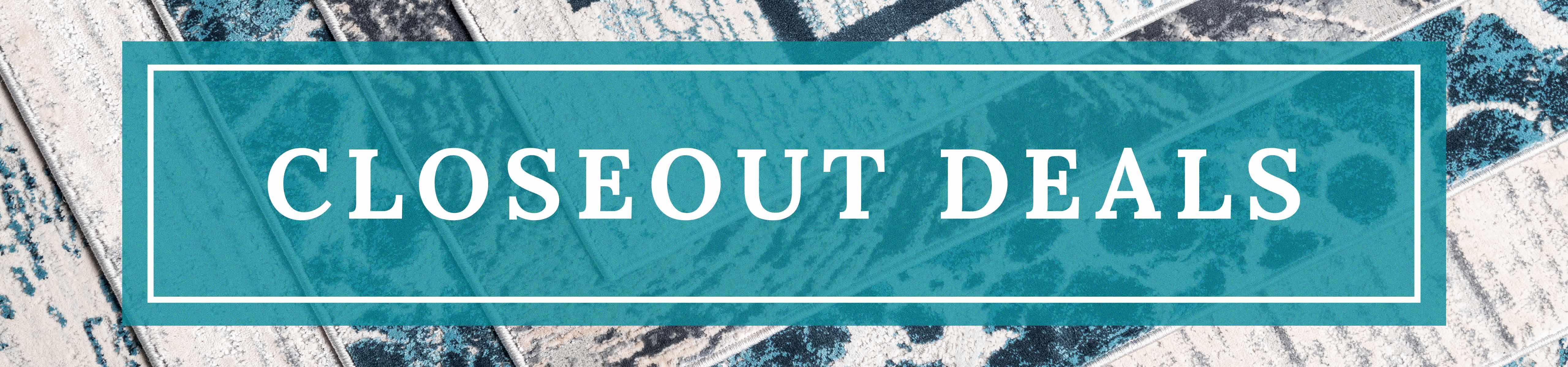 Closeout Deals