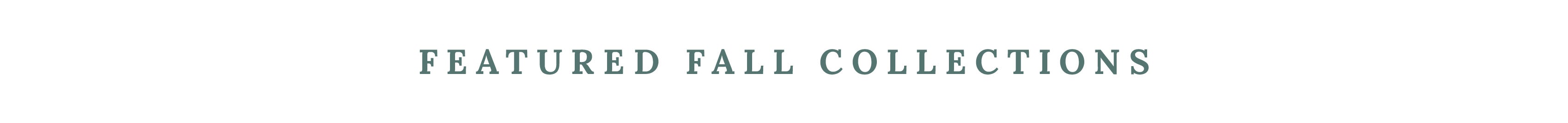 Featured Fall Collections