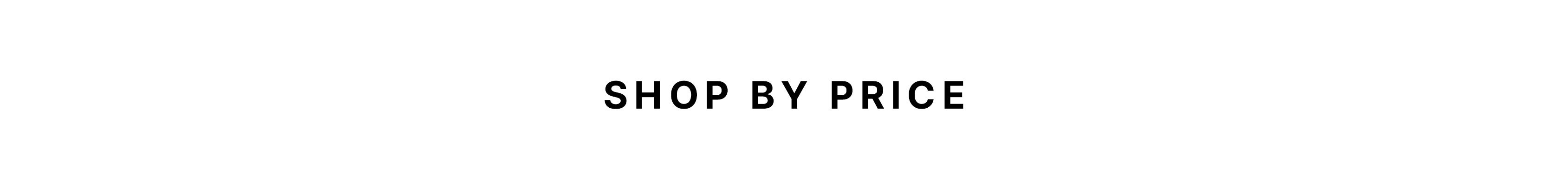 Shop by Price