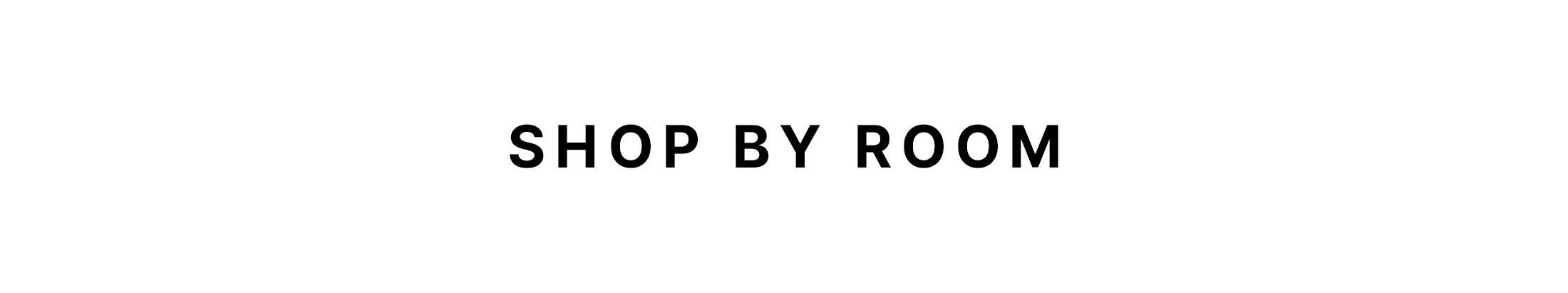 Shop by Room