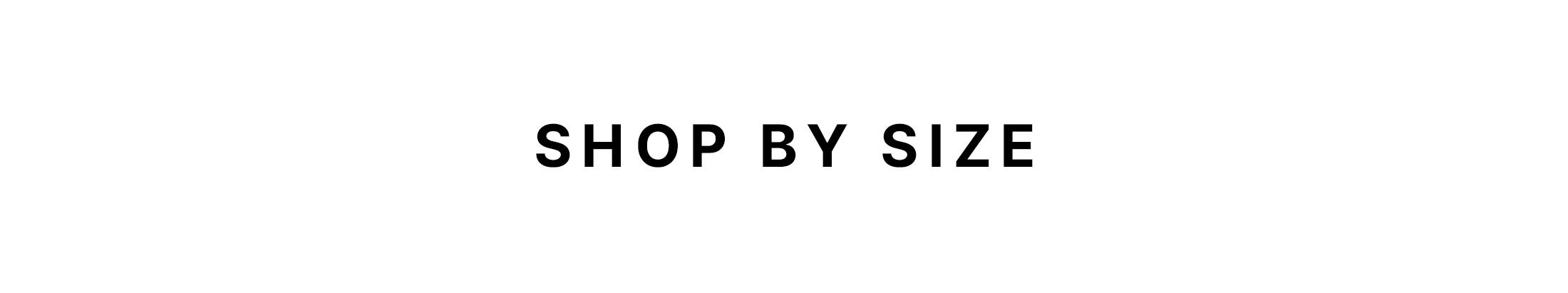 Shop by Size