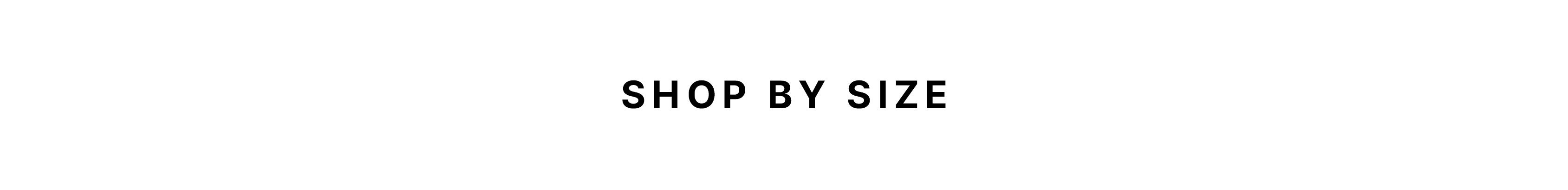 Shop by Size