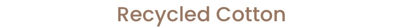 Recycled Cotton